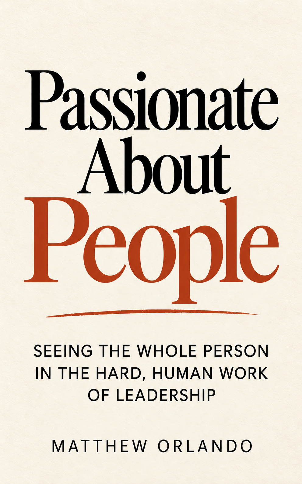 Front cover of Passionate About People by Matthew Orlando